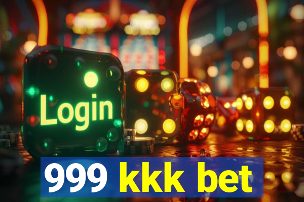 999 kkk bet